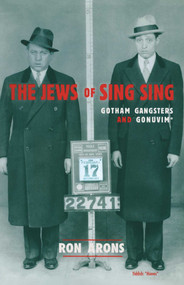 The Jews of Sing Sing by Ron Arons, 9781569801536
