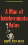 A Man of Indeterminate Value by Ron Felber, 9781569804902