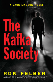 The Kafka Society by Ron Felber, 9781569805107