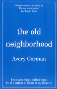 The Old Neighborhood - 9781569805305 by Avery Corman, 9781569805305