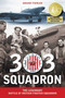 303 Squadron (The Legendary Battle of Britain Fighter Squadron) - 9781607720058 by Arkady Fiedler, Jarek Garlinski, 9781607720058