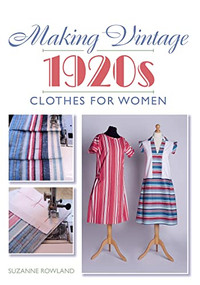 Making Vintage 1920s Clothes for Women by Suzanne Rowland, 9781785003394