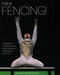 This is Fencing! (Advanced Training and Performance Principles for Foil) by Ziemowit Wojciechowski, 9781785005954