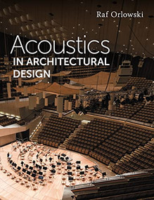 Acoustics in Architectural Design by Raf Orlowski, 9781785008788
