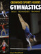 Gymnastics (Skills- Techniques- Training) by Lloyd Readhead, 9781847972477