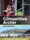 Competitive Archer by Simon S Needham, 9781847974822