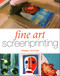 Fine Art Screenprinting by Maggie Jennings, 9781847979810