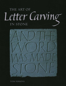 Art of Letter Carving in Stone by Tom Perkins, 9781861268792