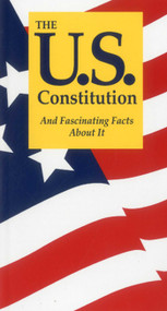 The U.S. Constitution And Fascinating Facts About It - 9781891743153 by Terry L. Jordan, 9781891743153