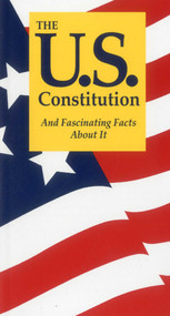The U.S. Constitution And Fascinating Facts About It - 9781891743153 by Terry L. Jordan
