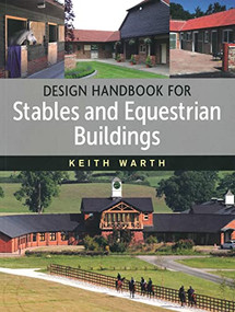Design Handbook for Stables and Equestrian Buildings by Keith Warth, 9781908809186