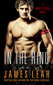 In the Ring (A Dan Stagg Mystery) by James Lear, 9781627782364