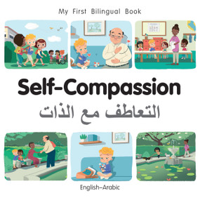 My First Bilingual Book - Self-Compassion (English-Arabic) by Milet Publishing, Milet Publishing, 9781835052914
