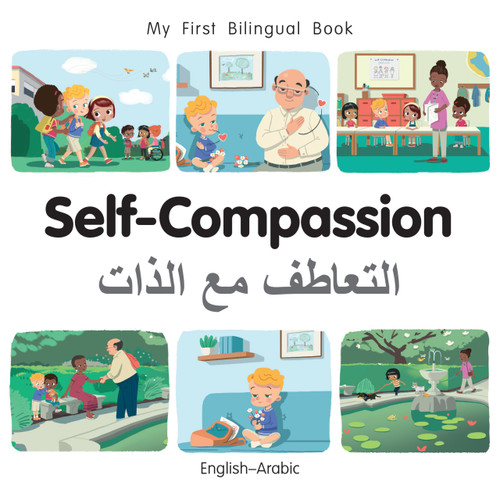 My First Bilingual Book - Self-Compassion (English-Arabic) by Milet Publishing, Milet Publishing, 9781835052914