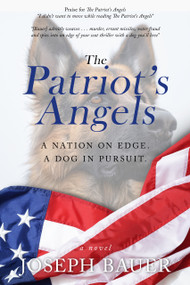 The Patriot's Angels by Joseph Bauer, 9781963869040