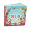 Adi and Arya Visit Delhi by Chitwan Mittal, 9788198297020