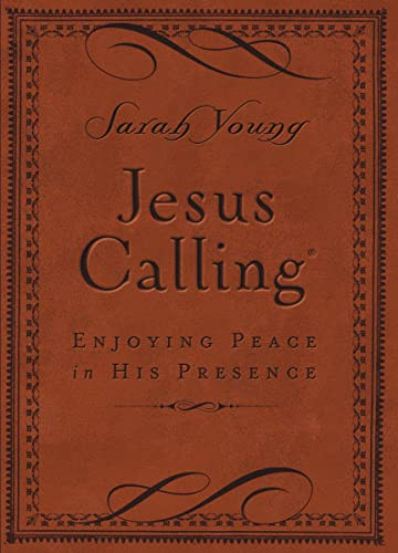 Jesus Calling, Small Brown Leathersoft, with Scripture References (Enjoying Peace in His Presence (A 365-Day Devotional)) by Sarah Young, 9780718042820