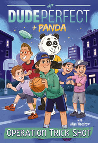 Operation Trick Shot by Dude Perfect, Allan Woodrow, Genevieve Kote, 9781400217106
