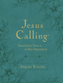 Jesus Calling, Large Text Teal Leathersoft, with Full Scriptures (Enjoying Peace in His Presence (A 365-Day Devotional)) by Sarah Young, 9781400247905