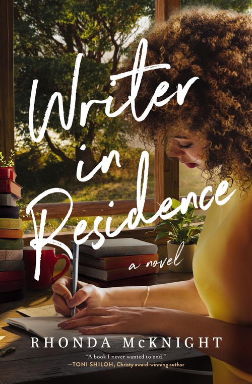 Writer in Residence (A Bookish Small-Town Romance with Southern Charm, Literary Themes, and Emotional Depth) by Rhonda McKnight, 9781400354399