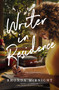 Writer in Residence (A Bookish Small-Town Romance with Southern Charm, Literary Themes, and Emotional Depth) by Rhonda McKnight, 9781400354399