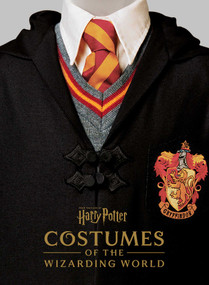 Harry Potter: Costumes of the Wizarding World by Jody Revenson, 9798886631166
