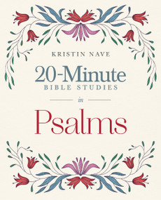 20-Minute Bible Studies in Psalms by Kristin Nave, 9780310184539