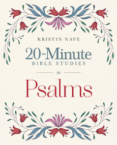 20-Minute Bible Studies in Psalms by Kristin Nave, 9780310184539
