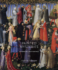 Painted Mysteries (Interpreting Great Paintings) by Caroline Chapman, 9781917458290