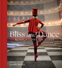 Bliss and Dance (Revelations on Stage) by Jennifer Jackson, Darcey Bussell, 9781917458382