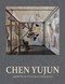 Chen Yujun (Growth in Cultural Exchange) by Joshua Gong, Maurizio Marinelli, Lu Mingjun, Bao Dong, Lan Qingwei, Wang Yalei, Fang Zhiling, Xia Kejun, Cui Cancan, 9781917458429