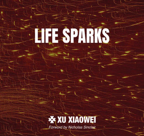 Xu Xiaowei (Life Sparks) by Xu Xiaowei, Joshua Gong, Nicholas Sinclair, 9781917458887