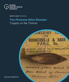The Princess Alice Disaster (Tragedy on the Thames) by Hannah Stockton, 9781917985024