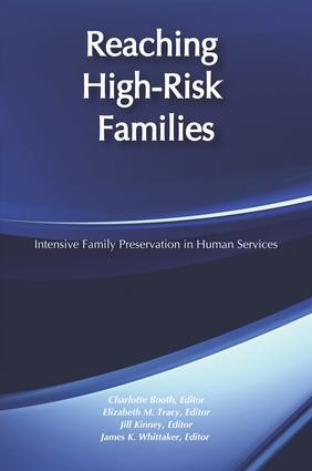 Reaching High-Risk Families (Intensive Family Preservation in Human Services - Modern Applications of Social Work) by Elizabeth Tracy, 9780202360584