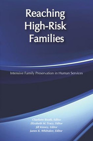 Reaching High-Risk Families (Intensive Family Preservation in Human Services - Modern Applications of Social Work) by Elizabeth Tracy, 9780202360584