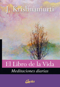 El libro de la vida (Meditaciones diarias) (Spanish Edition) by Jiddu Krishnamurti, 9788484453604