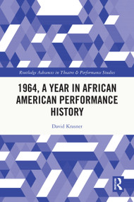 1964, A Year in African American Performance History by David Krasner, 9781032670621