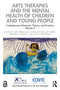 Arts Therapies and the Mental Health of Children and Young People (Contemporary Research, Theory, and Practice, Volume 2) by Uwe Herrmann, Margaret Hills de Zárate, Heather M. Hunter, Salvo Pitruzzella, 9781032208749