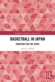 Basketball in Japan (Shooting for the Stars) by Aaron L. Miller, 9781032667737