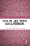 BIPOC and LGBTQ Feminist Radical Visionaries by Jasmine A. Mena, Delishia M. Pittman, 9781032693248