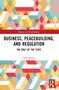 Business, Peacebuilding, and Regulation (The Role of the State) by Sean Molloy, 9781032453606