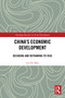 China's Economic Development (Decoding and Reframing its Rise) by Lee Pei May, 9781032382531
