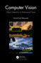 Computer Vision (Object Detection In Adversarial Vision) by Mrinal Kanti Bhowmik, 9781032557496
