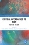 Critical Approaches to Sjón (North of the Sun) by Linda Badley, Úlfhildur Dagsdóttir, Gitte Mose, 9781032580470