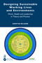 Designing Sustainable Working Lives and Environments (Work, Health and Leadership in Theory and Practice) by Kerstin Nilsson, 9781032616674