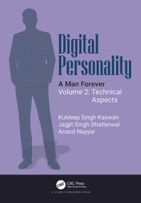 Digital Personality (A Man Forever Volume 2: Technical Aspects) by Kuldeep Singh Kaswan, Jagjit Singh Dhatterwal, Anand Nayyar, 9781032697628