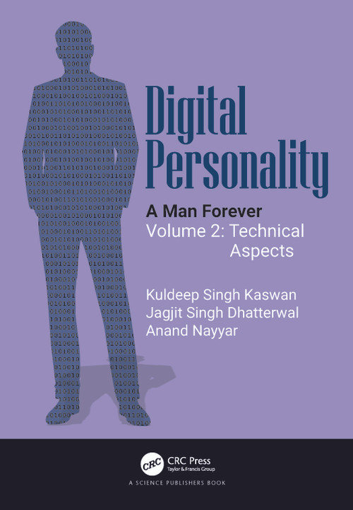 Digital Personality (A Man Forever Volume 2: Technical Aspects) by Kuldeep Singh Kaswan, Jagjit Singh Dhatterwal, Anand Nayyar, 9781032697628