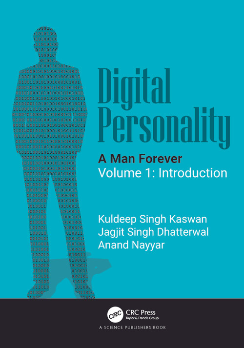 Digital Personality: A Man Forever (Volume 1: Introduction) by Kuldeep Singh Kaswan, Jagjit Singh Dhatterwal, Anand Nayyar, 9781032628387