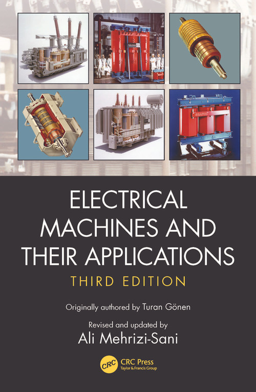 Electrical Machines and Their Applications (International Student Edition) by Ali Mehrizi-Sani, 9780367655020