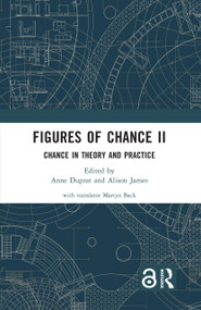 Figures of Chance II (Chance in Theory and Practice) by Anne Duprat, Alison James, 9781032358666